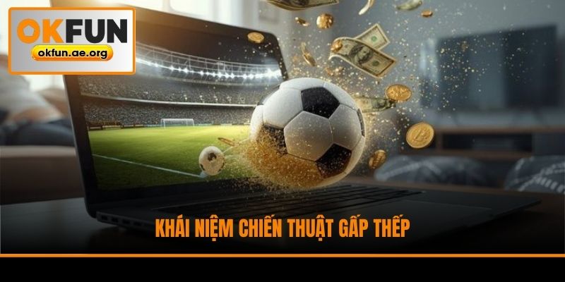 Khái niệm chiến thuật gấp thếp