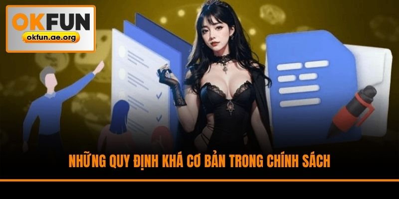 Những quy định khá cơ bản trong chính sách
